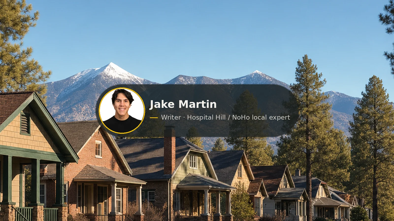 Hospital Hill Flagstaff Homes for Sale: The NoHo Guide